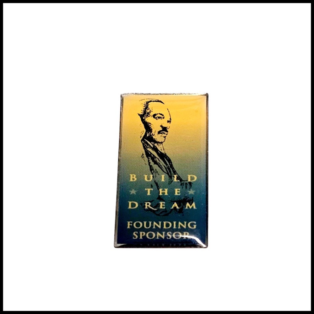 Martin Luther King Jr. Pin‎ Build The Dream Founding Sponsor Lapel